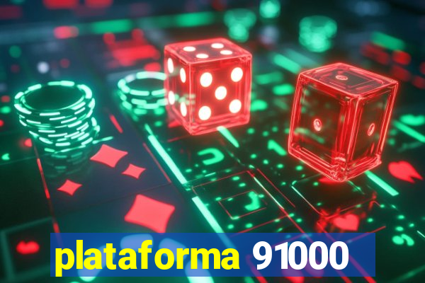 plataforma 91000